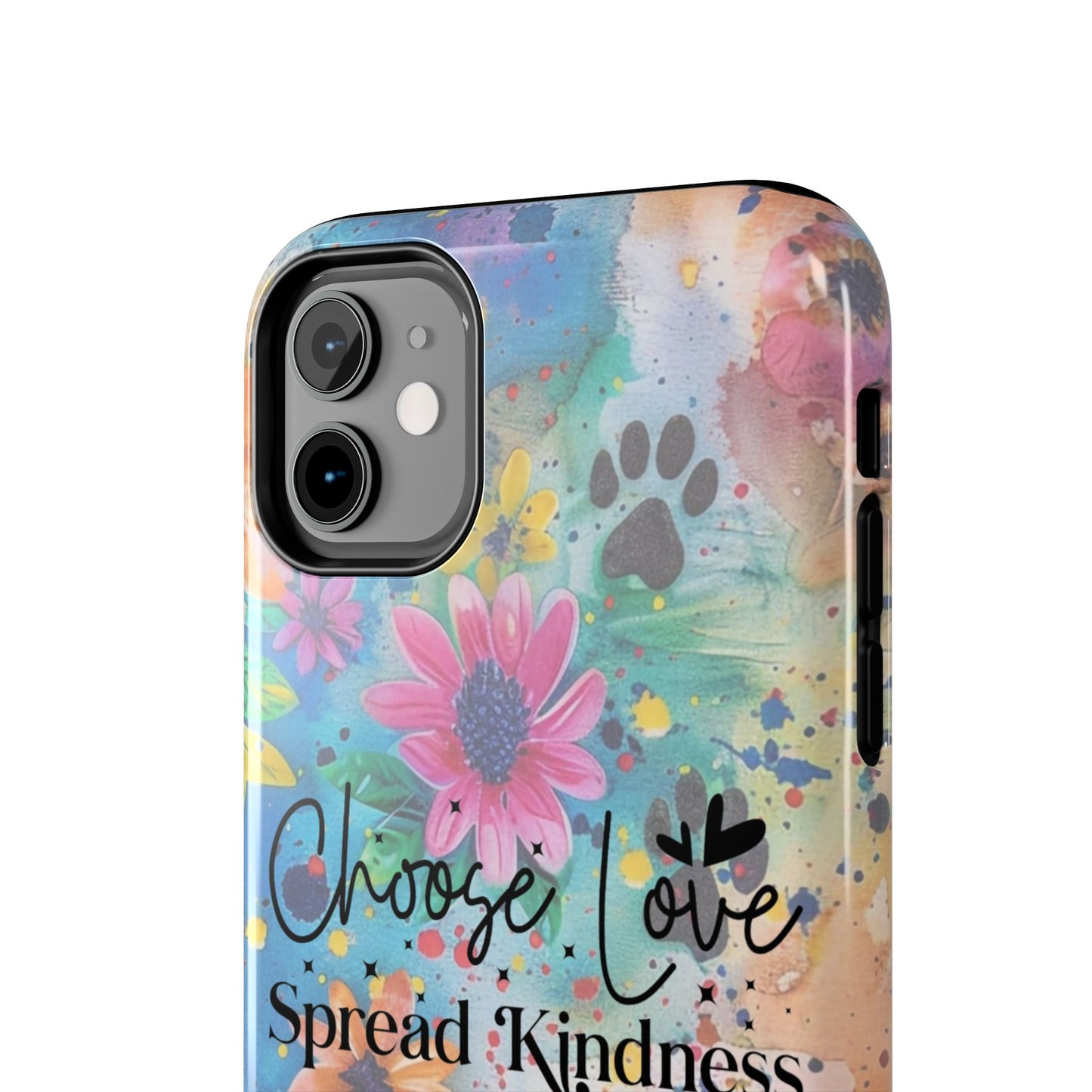 Choose Love, Spread Kindness Tough Phone Cases
