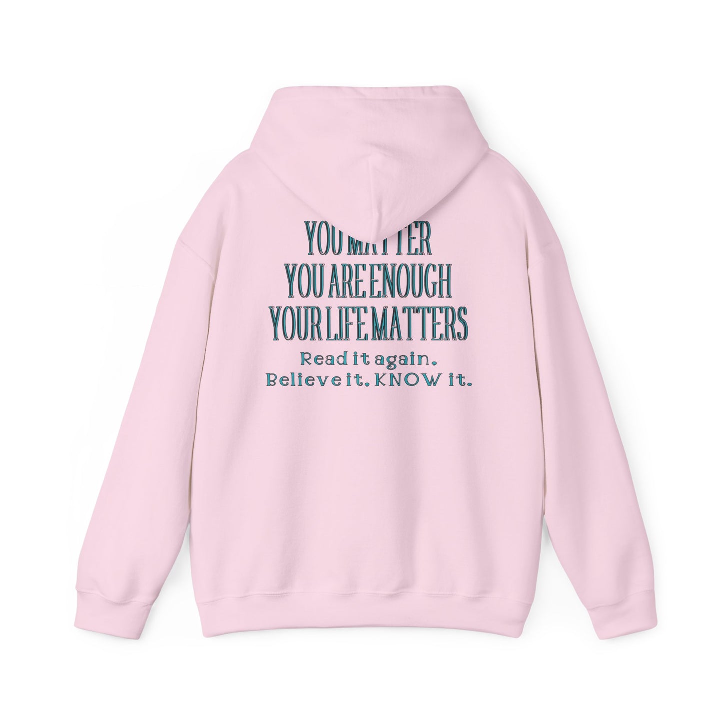 You Are Enough Unisex Hooded Sweatshirt - "You Are Enough"