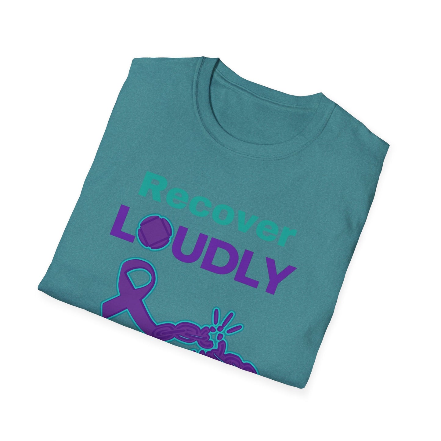 Recover Loudly Unisex Softstyle T-Shirt – Awareness & Support Shirt