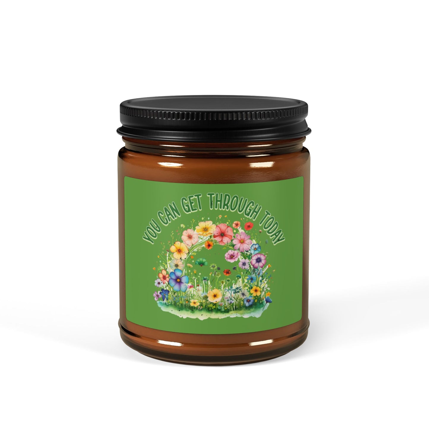 You Can Get Through Today Scented Soy Candle - Uplifting Floral Aroma in Amber Jar