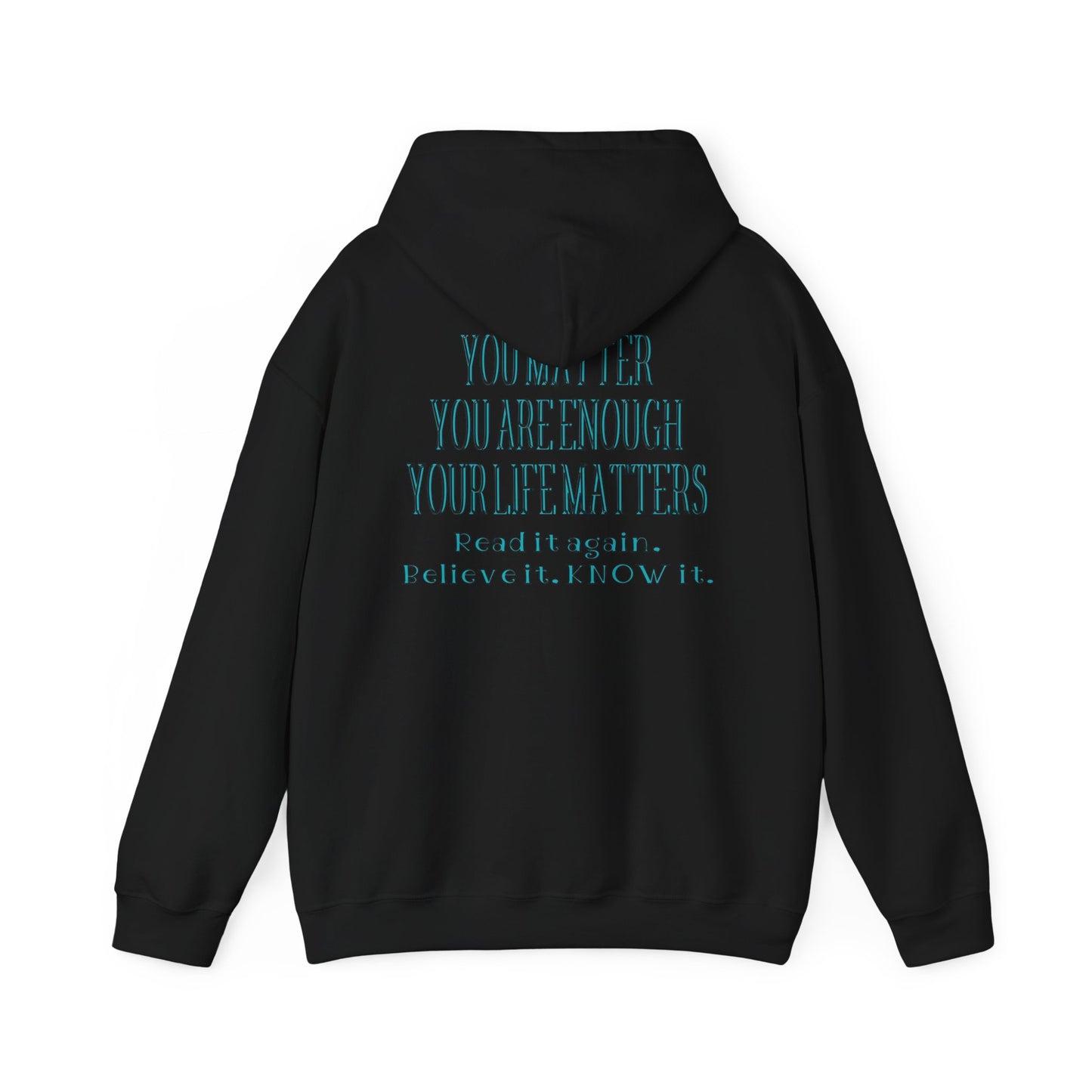 You Are Enough Unisex Hooded Sweatshirt - "You Are Enough"