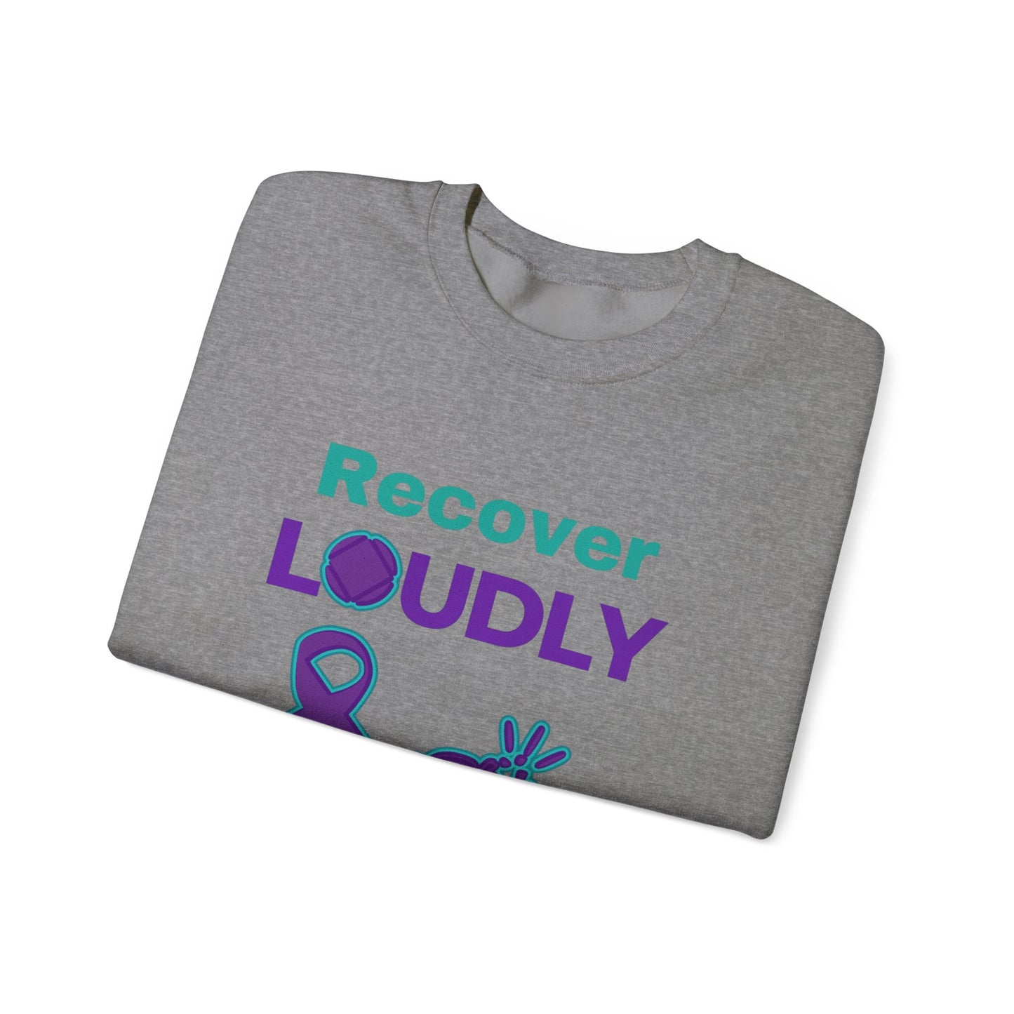 Recover Loudly, Unisex Heavy Blend™ Crewneck Sweatshirt