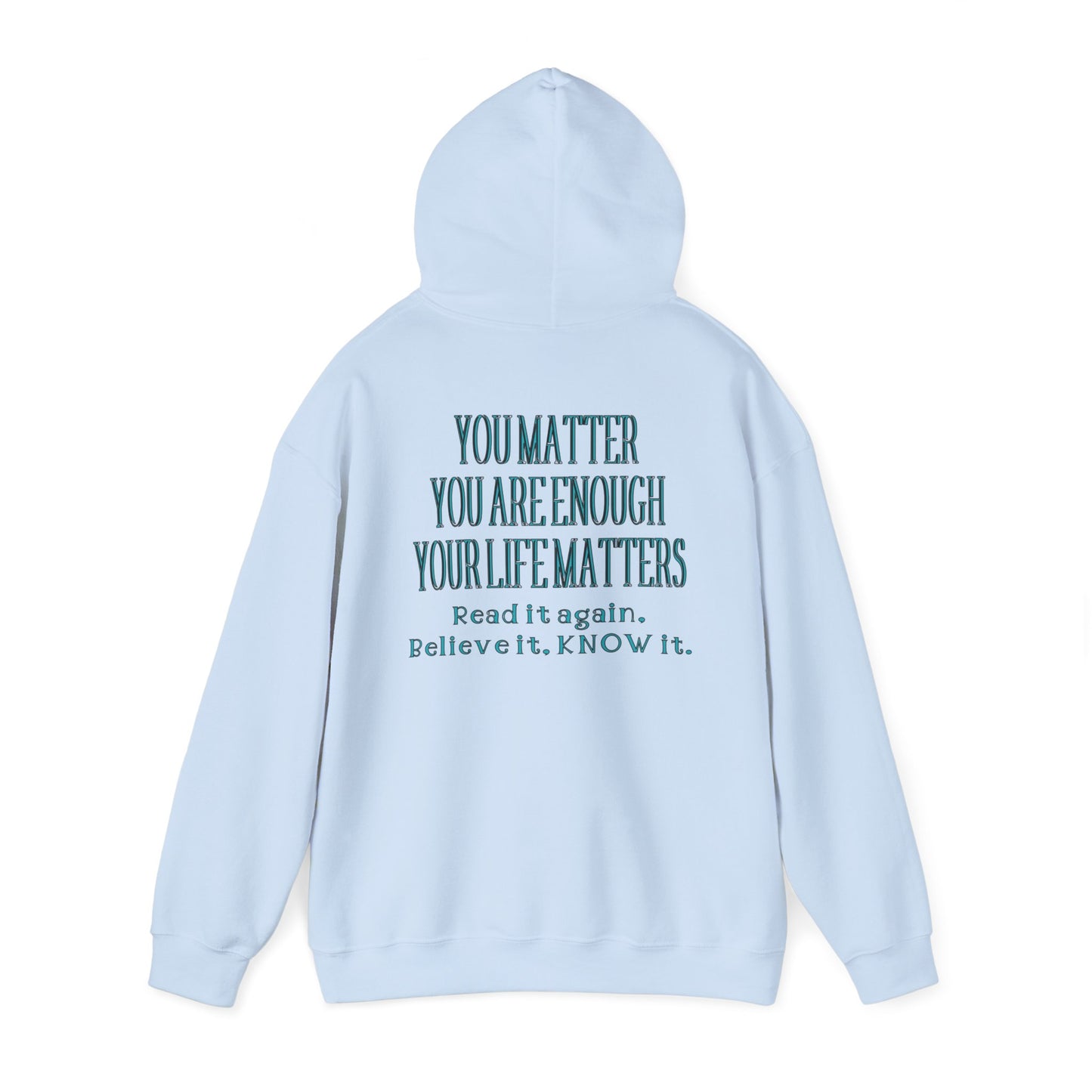 You Are Enough Unisex Hooded Sweatshirt - "You Are Enough"