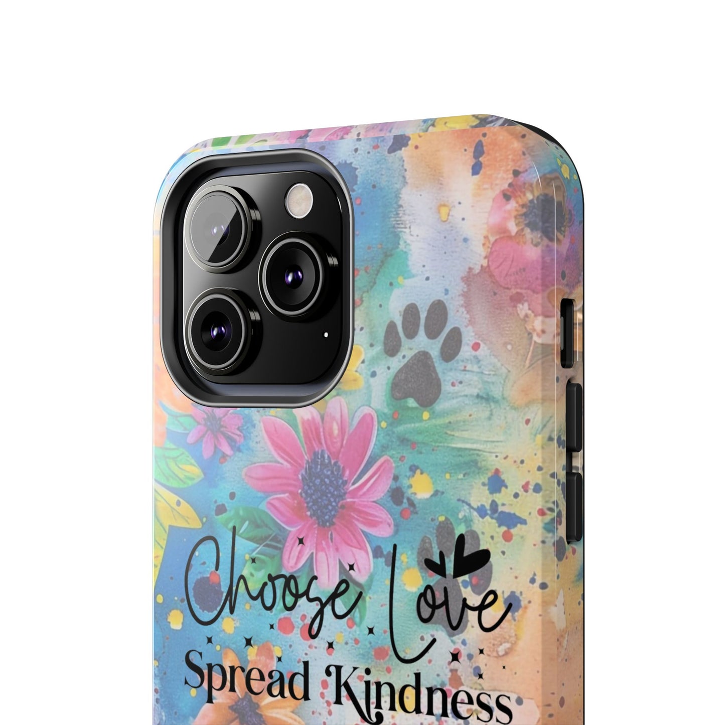 Choose Love, Spread Kindness Tough Phone Cases