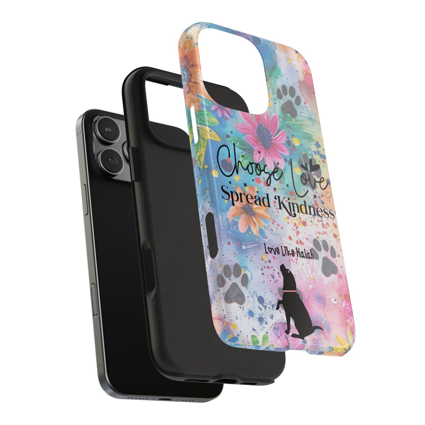 Choose Love, Spread Kindness Tough Phone Cases