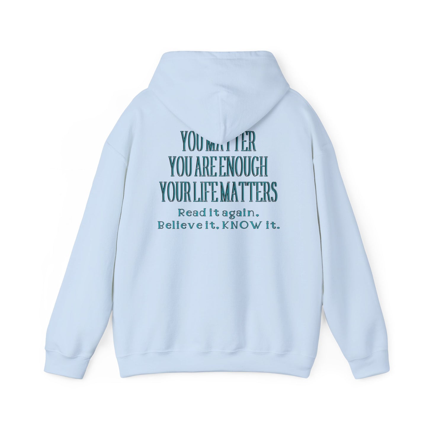 You Are Enough Unisex Hooded Sweatshirt - "You Are Enough"