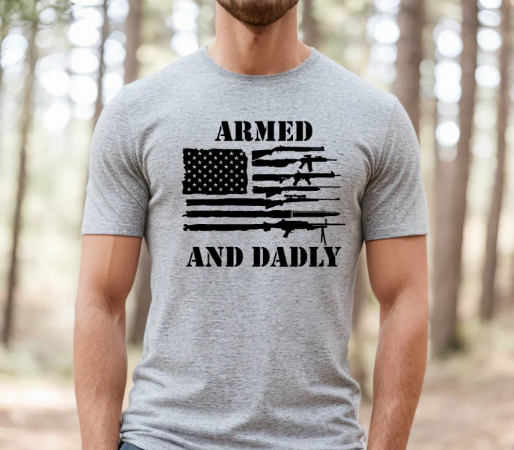 Armed and Dadly short sleeve T-shirt