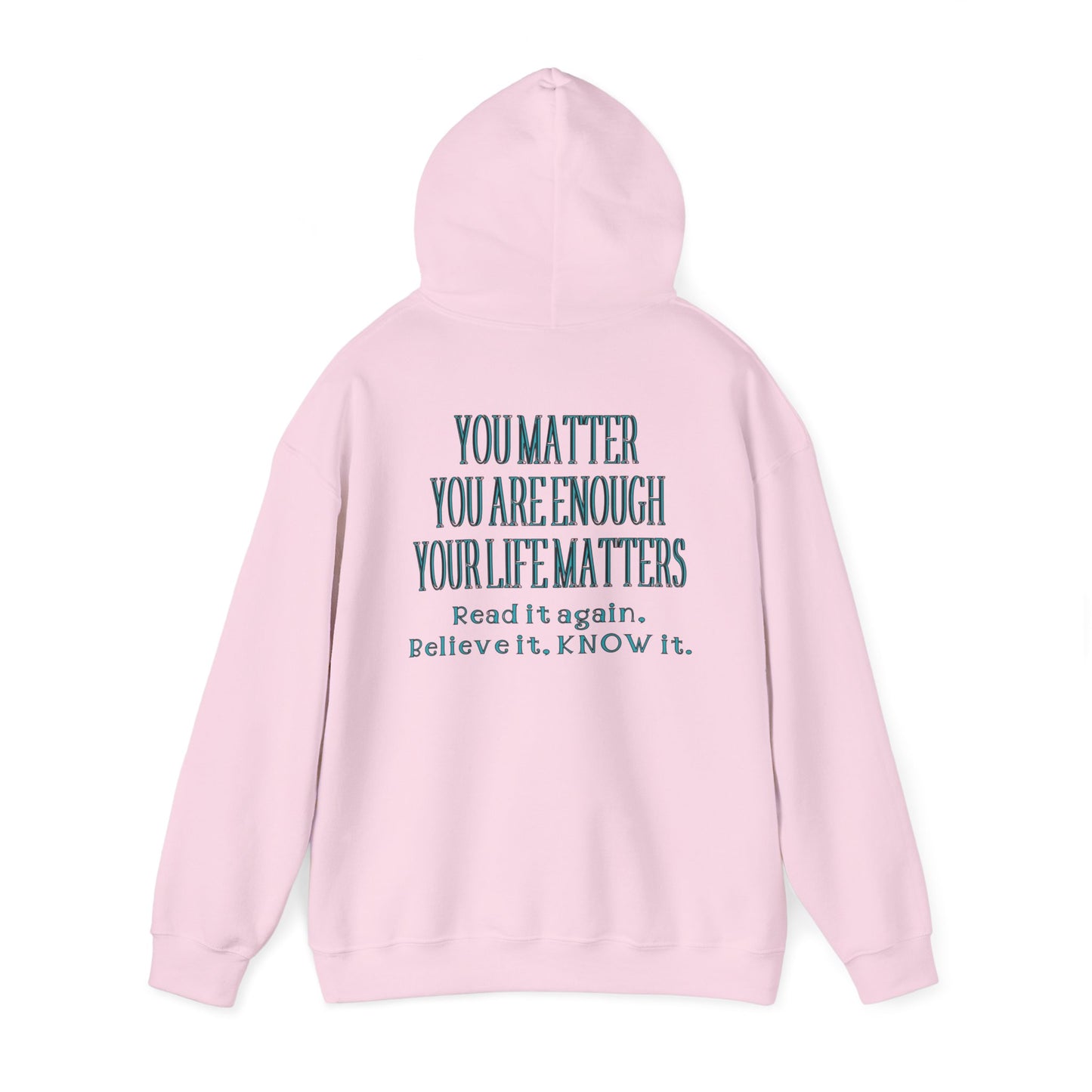You Are Enough Unisex Hooded Sweatshirt - "You Are Enough"