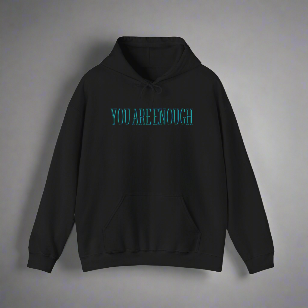 Inspirational Unisex Hooded Sweatshirt - "You Are Enough"