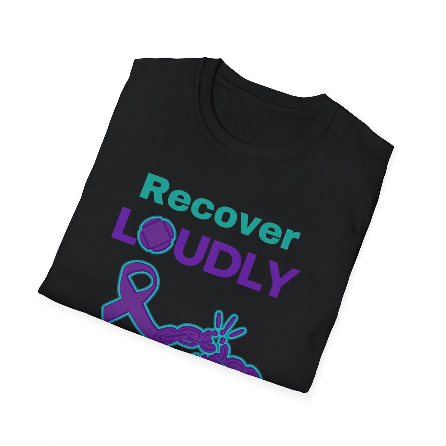 Recover Loudly Unisex Softstyle T-Shirt – Awareness & Support Shirt