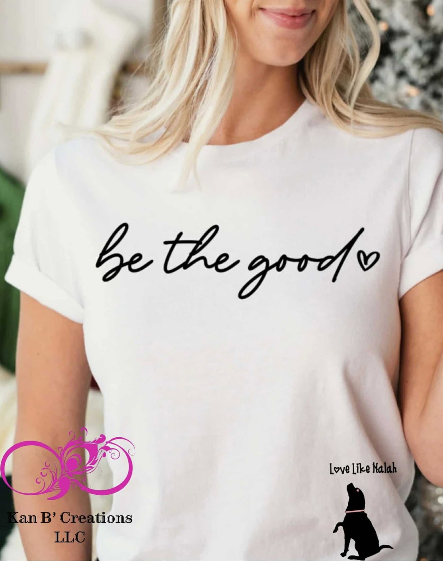 Be The Good T-shirt