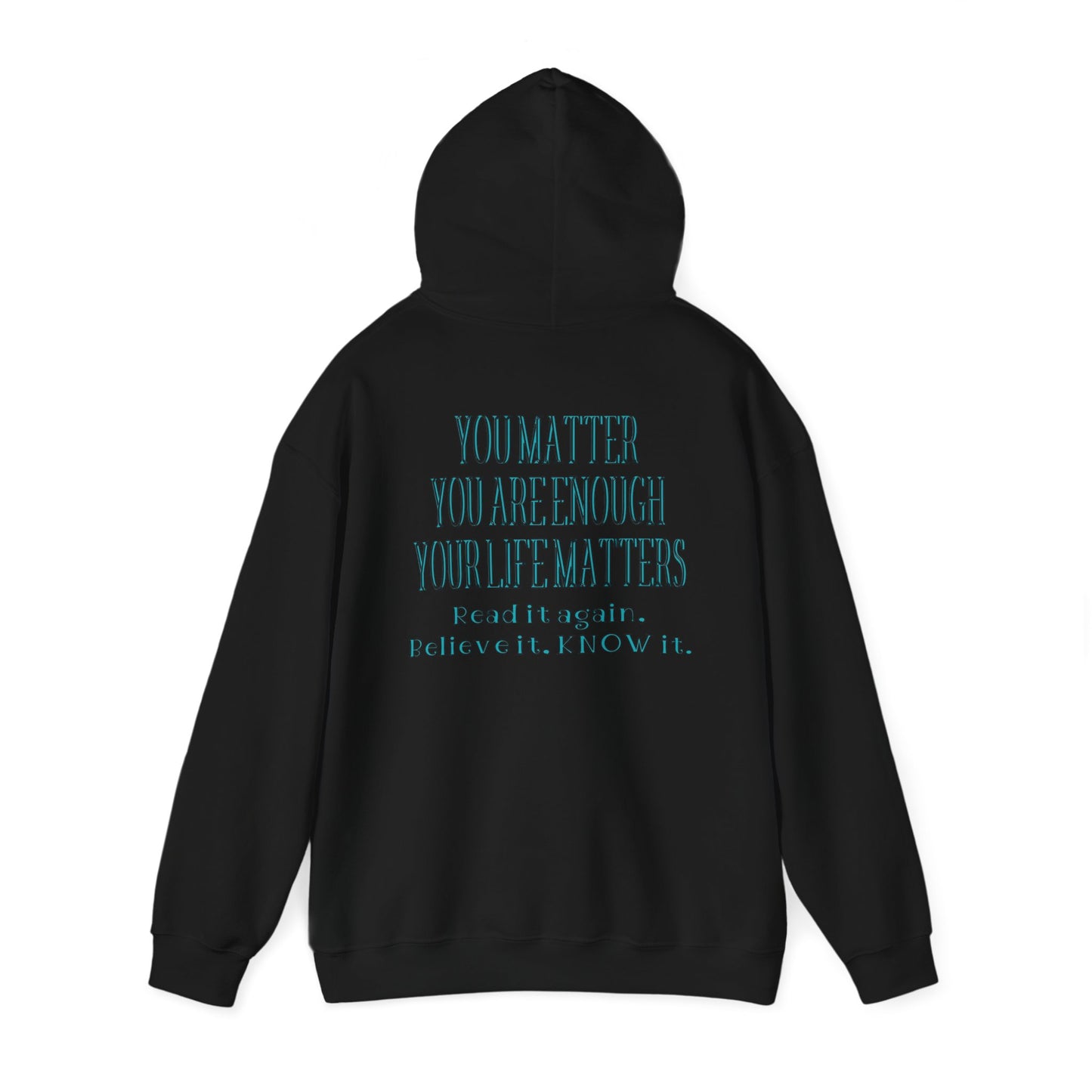 You Are Enough Unisex Hooded Sweatshirt - "You Are Enough"