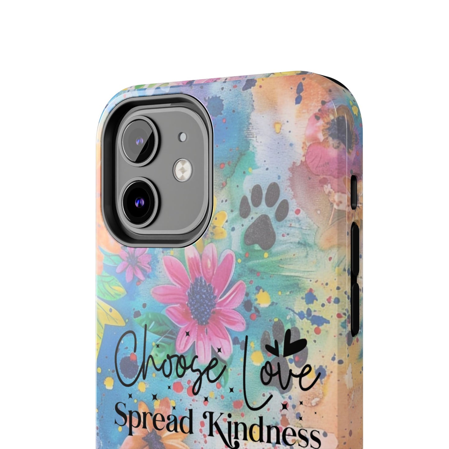 Choose Love, Spread Kindness Tough Phone Cases