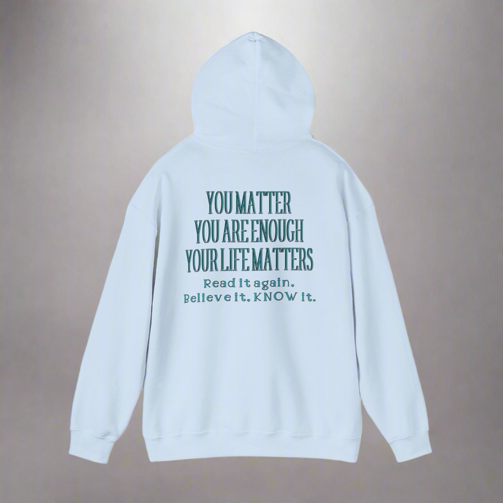 Inspirational Unisex Hooded Sweatshirt - "You Are Enough"