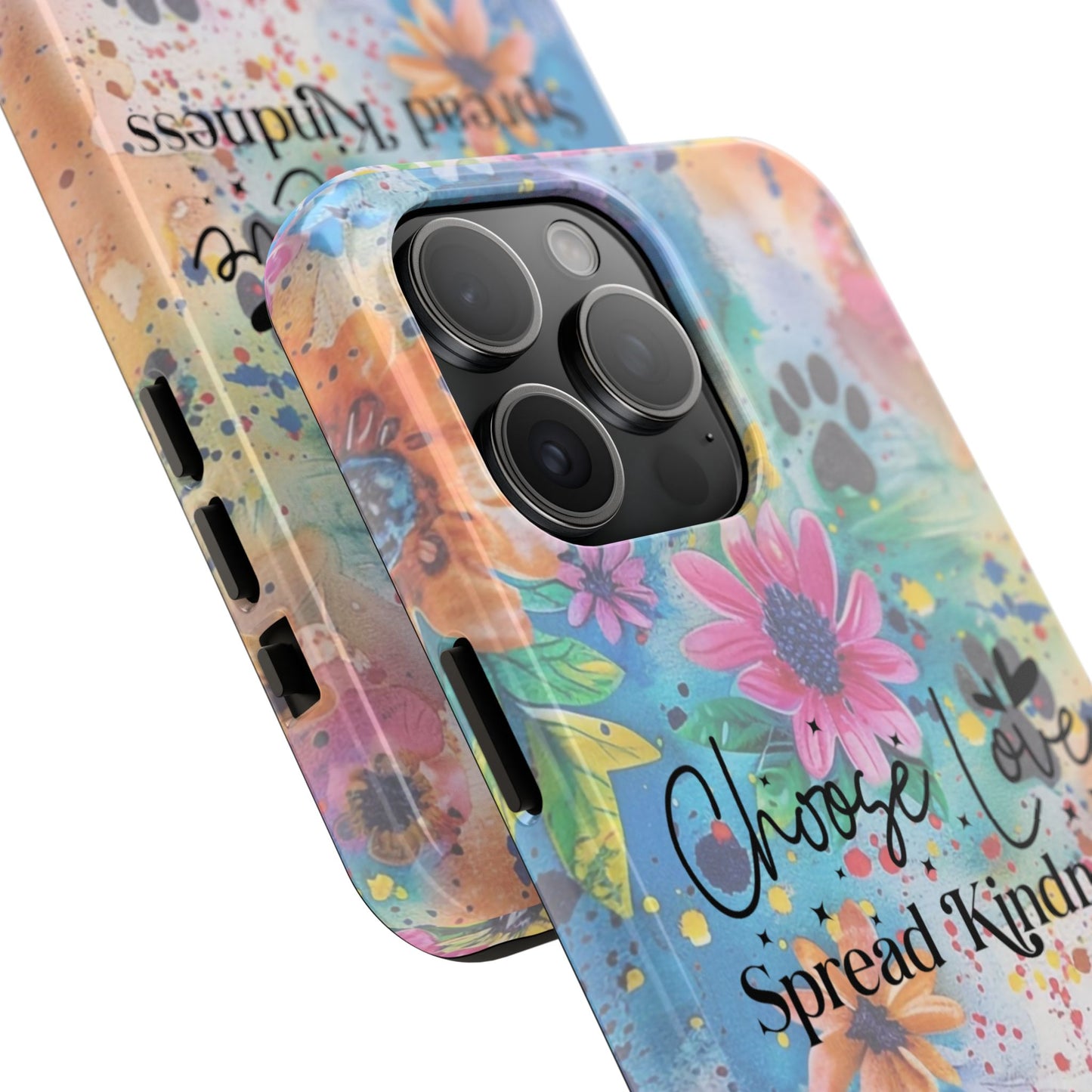Choose Love, Spread Kindness Tough Phone Cases