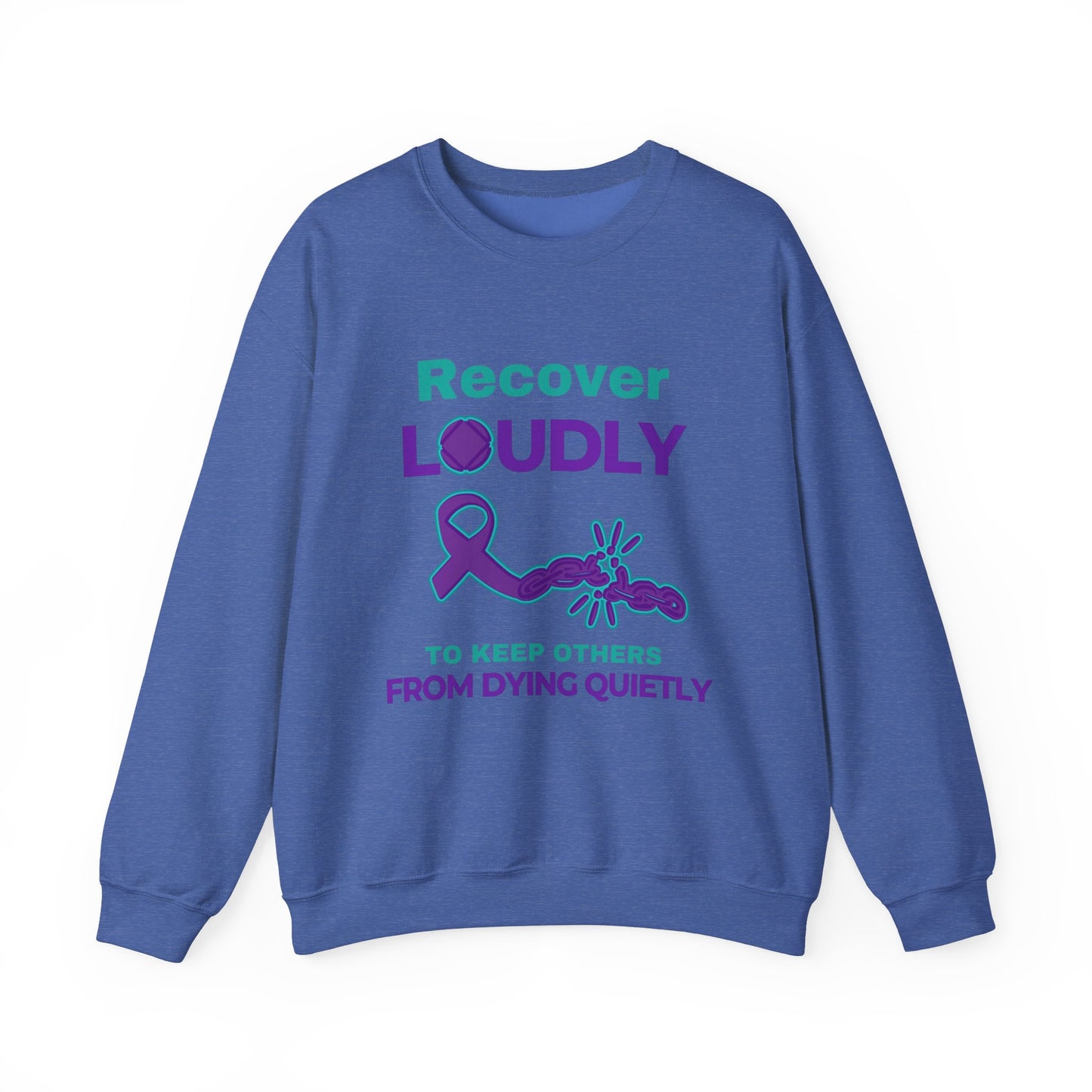 Recover Loudly, Unisex Heavy Blend™ Crewneck Sweatshirt