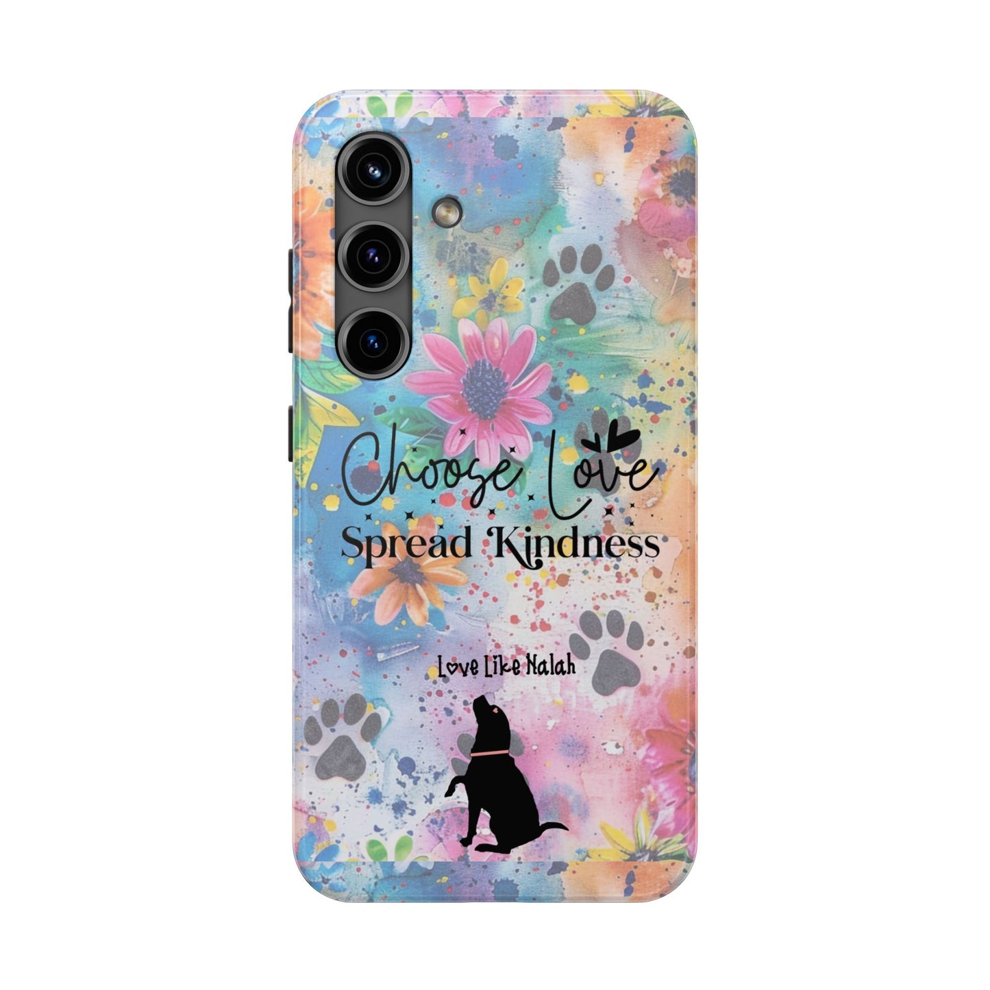 Choose Love, Spread Kindness Tough Phone Cases