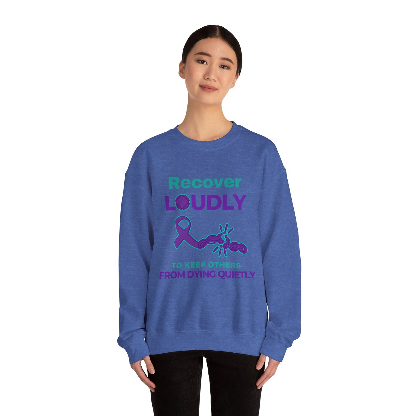 Recover Loudly, Unisex Heavy Blend™ Crewneck Sweatshirt