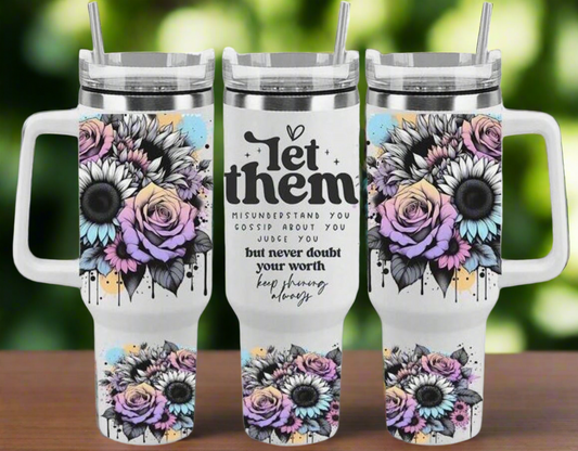 40 oz Let Them tumbler