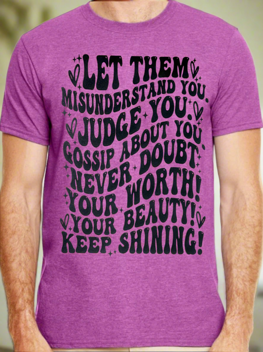 Let Them Full Quote Tshirt
