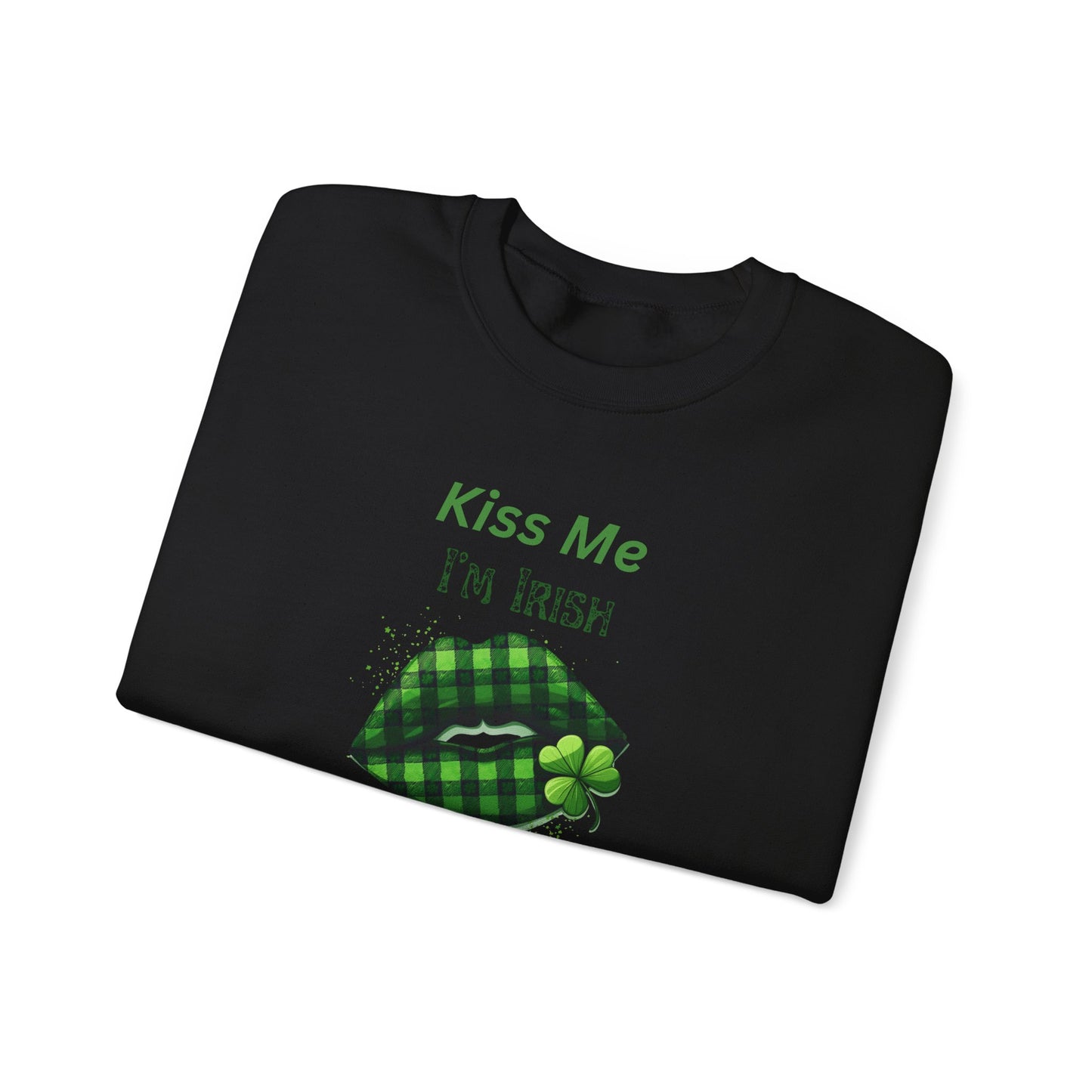 St. Patrick's Day Humor Crewneck Sweatshirt - 'Kiss Me I'm Irish, Just Kidding'