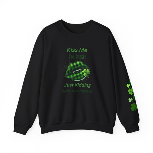 St. Patrick's Day Humor Crewneck Sweatshirt - 'Kiss Me I'm Irish, Just Kidding'