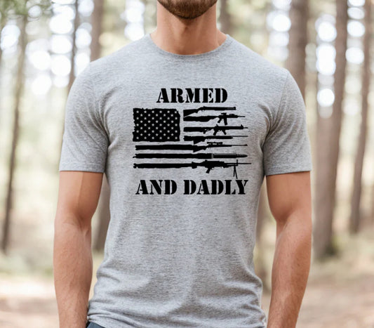 Armed and Dadly short sleeve T-shirt