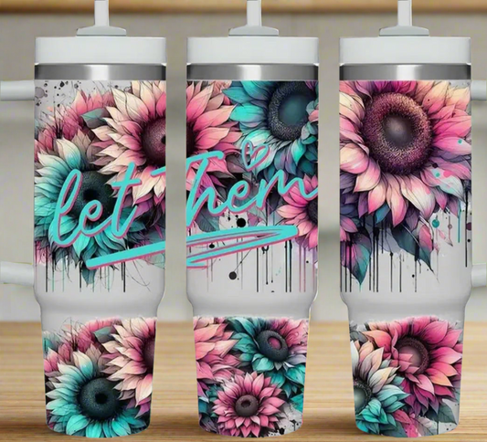 40 oz Let Them, teal writing tumbler