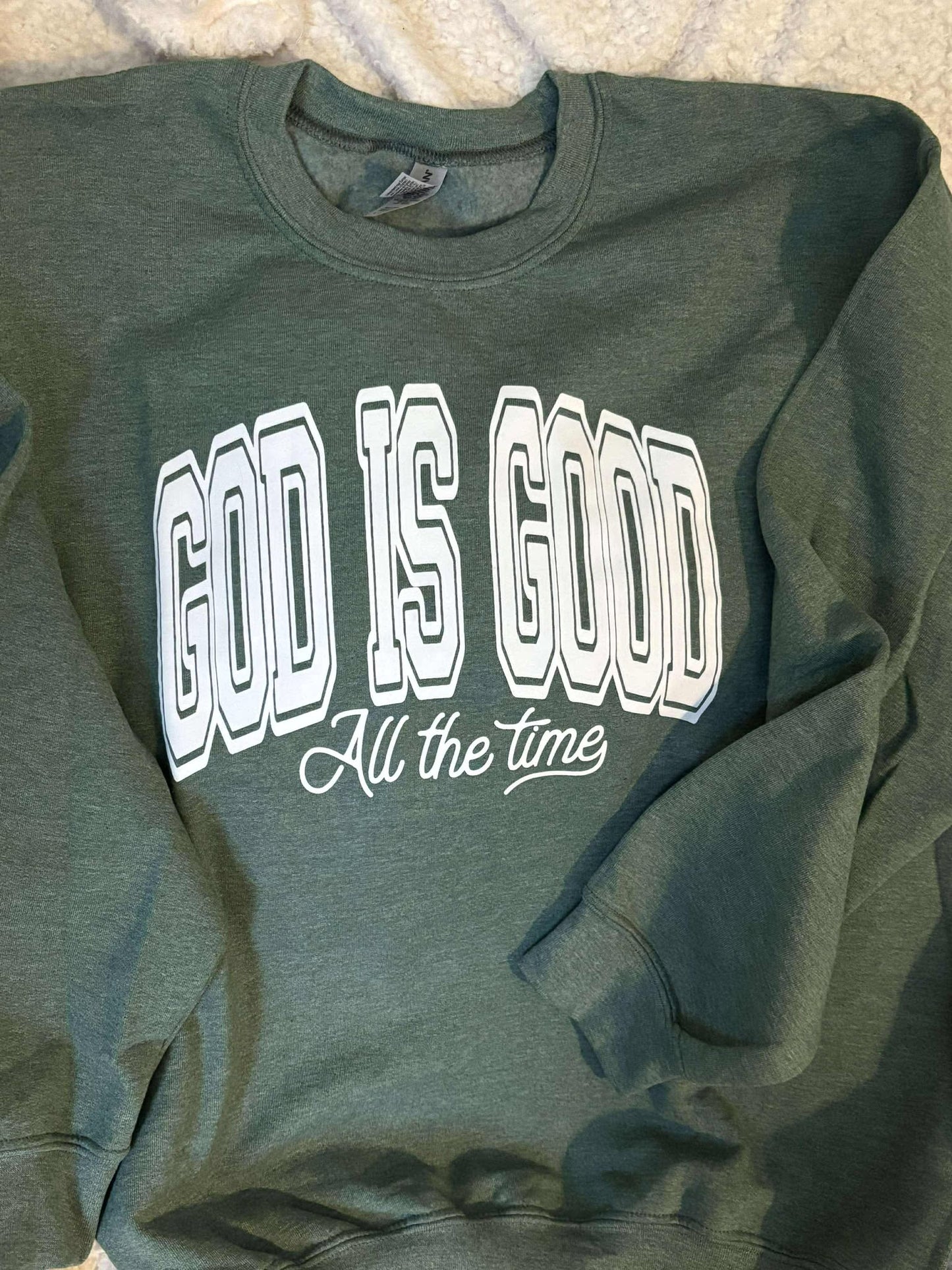 Heather Green, God Is Good Crewneck Sweatshirt; Size Large