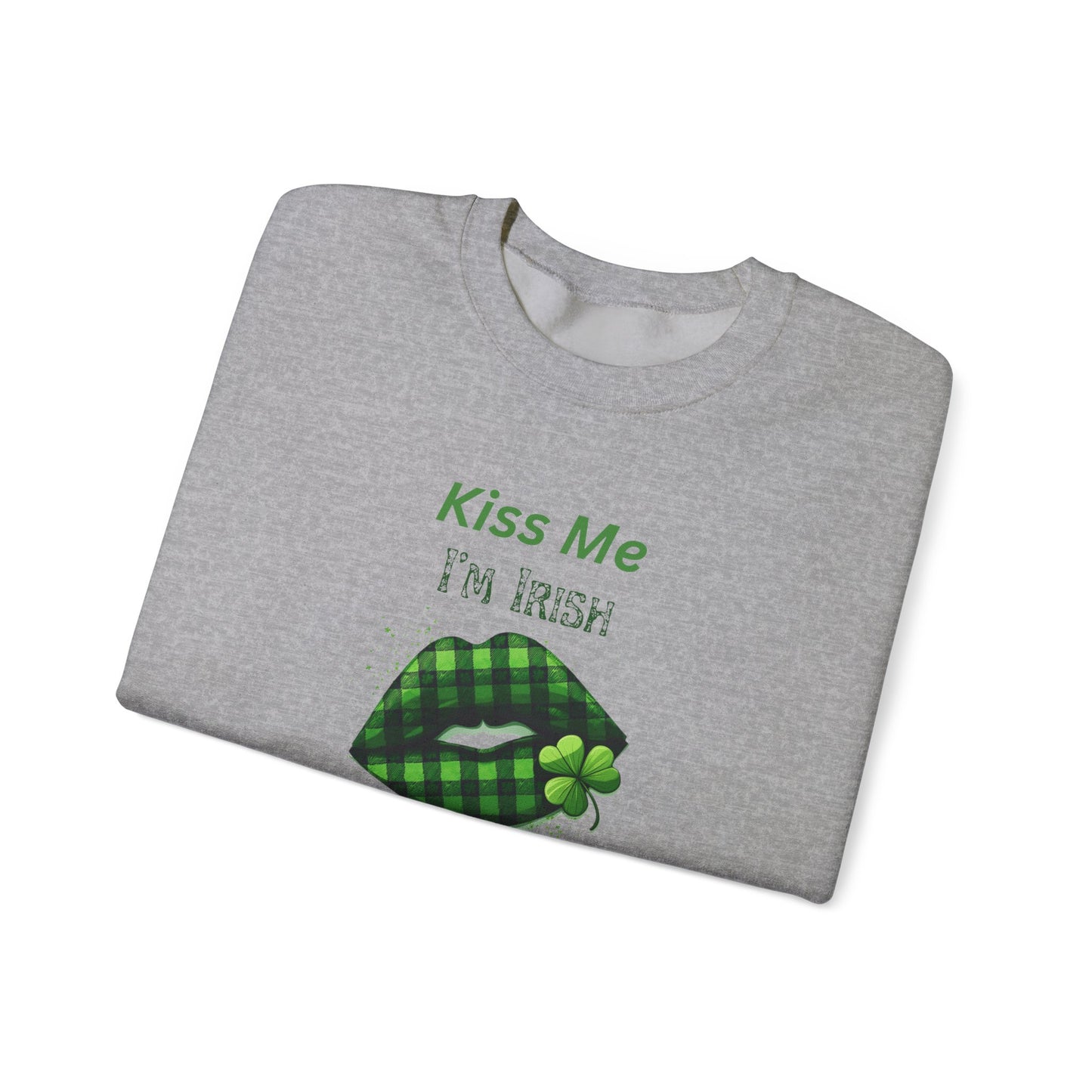 St. Patrick's Day Humor Crewneck Sweatshirt - 'Kiss Me I'm Irish, Just Kidding'