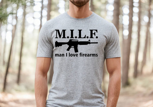 Man I Love Firearms short sleeve T-shirt