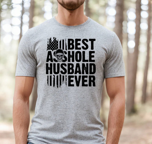 Best Asshole Husband Ever short sleeve T-shirt