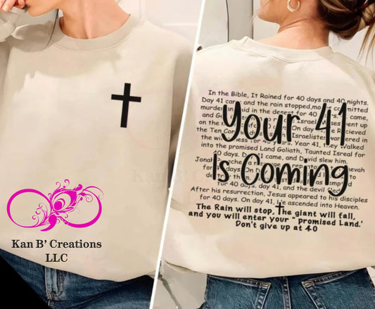 Your 41 Is Coming Crewneck Sweatshirt
