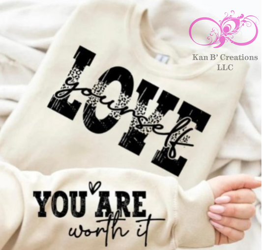 Love Yourself, You Are Worth It Crewneck Sweatshirt