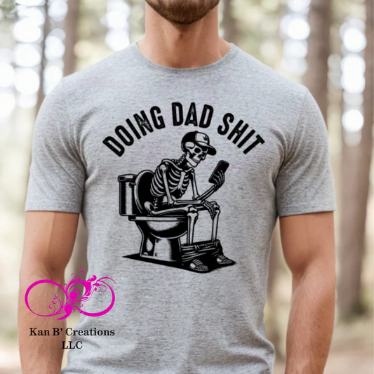 Doin DaD Sh**short sleeve T-shirt