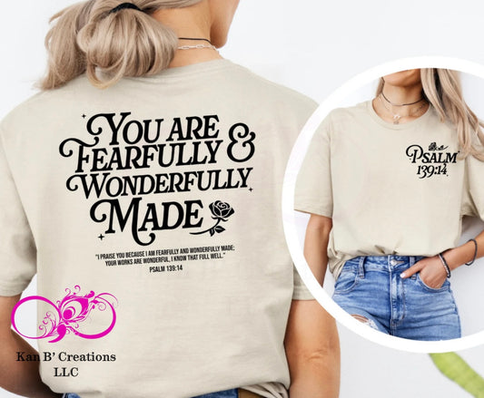 You Are Fearfully and Wonderfully Made <back print> Psalm 139:14<chest print> T-shirt