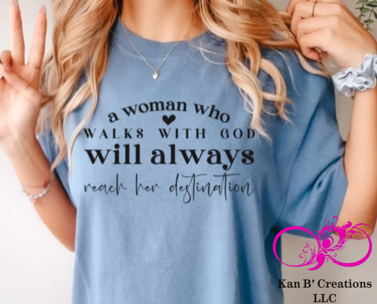 Woman Who Walks With God Tshirt